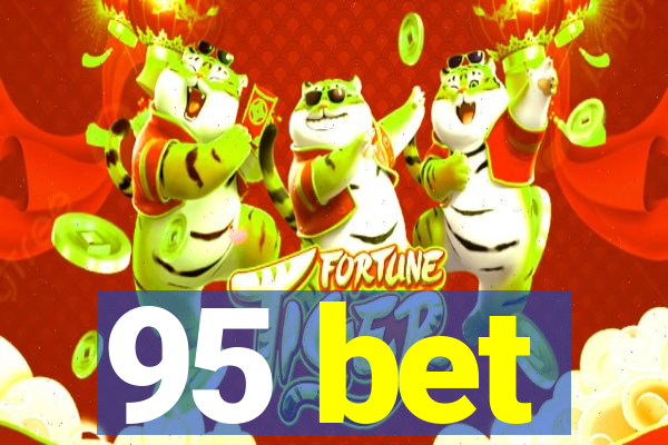 95 bet